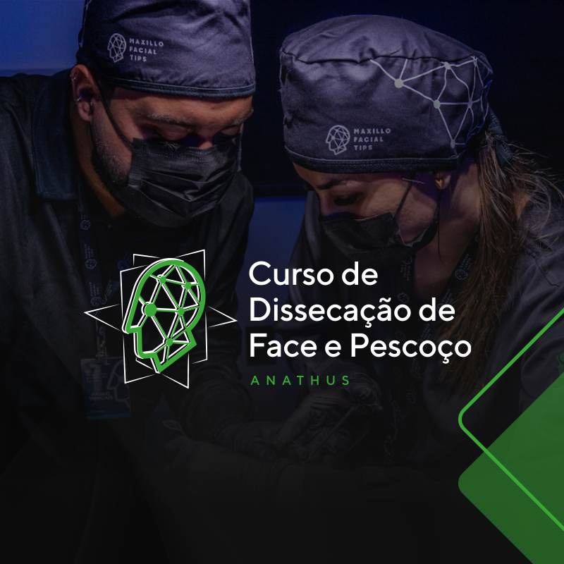 Curso Presencial de Dissecação de Cabeça e Pescoço (ANATHUS)